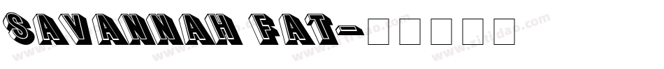 Savannah Fat字体转换